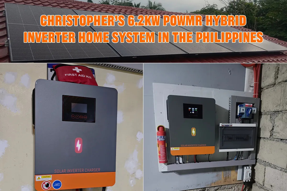 Christopher’s 6.2kW PowMr Hybrid Inverter Home System in the Philippines