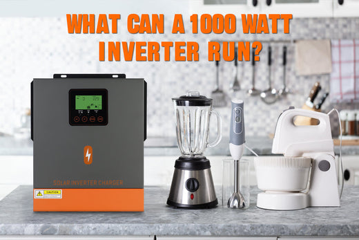 What Can a 1000 Watt Inverter Run? – PowMr