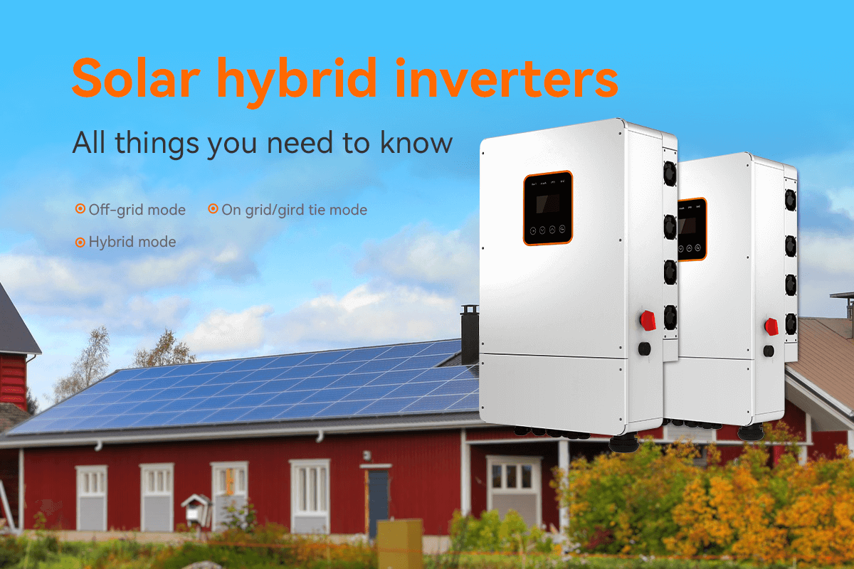 What are solar hybrid inverters and how do they work PowMr