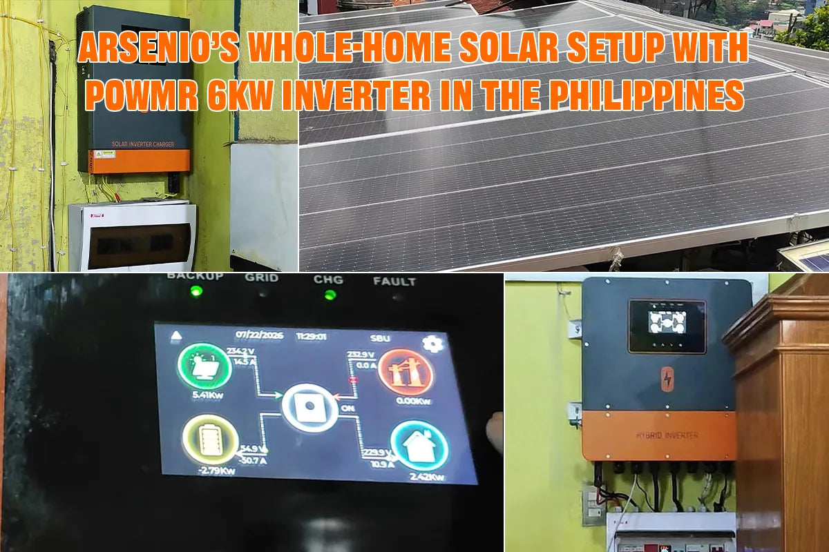 Arsenio’s Whole-Home Solar Setup with PowMr 6kW inverter in the Philippines