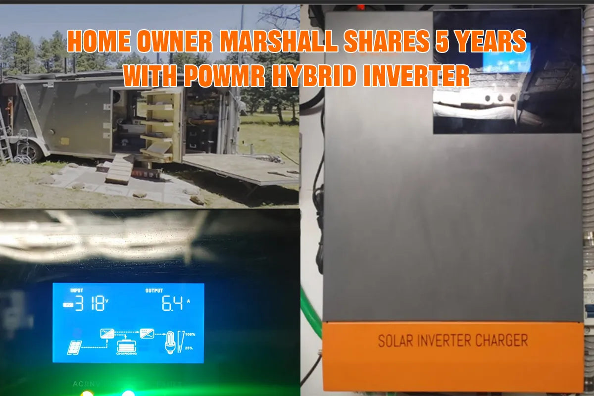 USA Tiny Home Owner Marshall Shares 5 Years with PowMr Hybrid Inverter