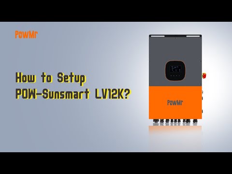 Complete POW-Sunsmart LV12K Setup Tutorial